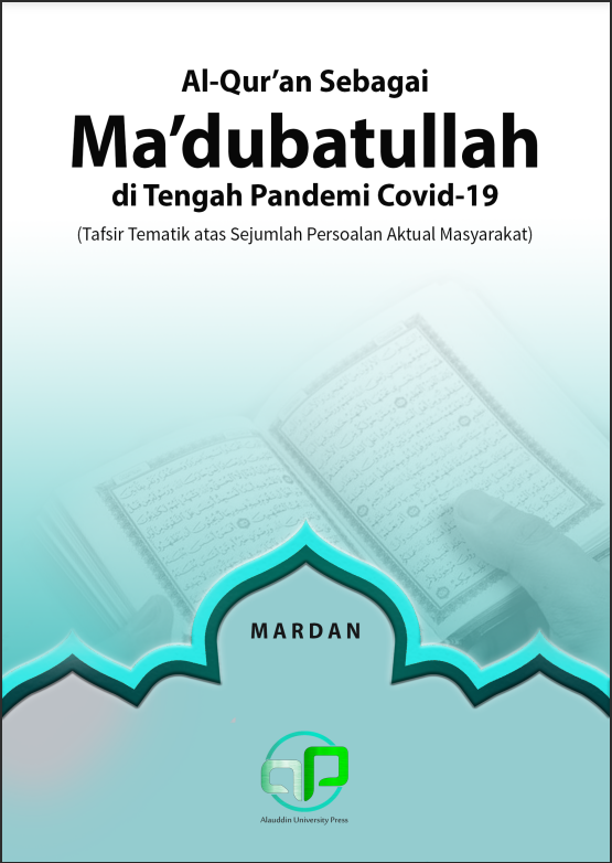 Al-Qur'an Sebagai Ma'dubatullah di Tengah Pandemi Covid-19